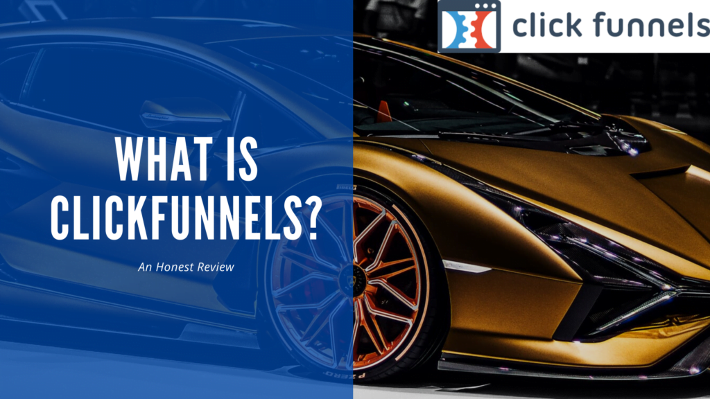 What is ClickFunnels Review